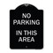 Signmission No Parking in This Area Heavy-Gauge Aluminum Architectural Sign, 24" x 18", BS-1824-23715 A-DES-BS-1824-23715 - alternate 1